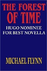 The Forest of Time, von Michael Flynn